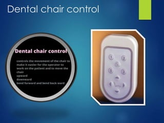 Dental chair control
 