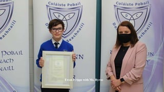 Ewan Phipps with Ms. Byrne
 