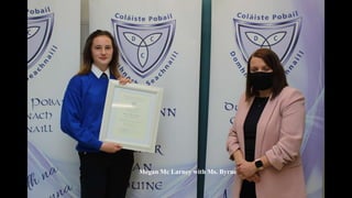 Megan Mc Larney with Ms. Byrne
 
