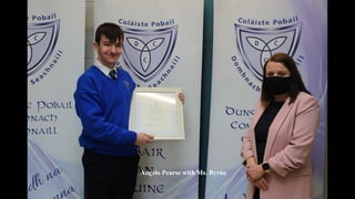 Angelo Pearse with Ms. Byrne
 