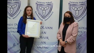Laragh Bardon with Ms. Byrne
 