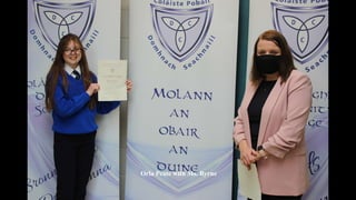 Orla Peate with Ms. Byrne
 