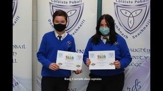 Rang Carruth class captains
 
