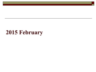 2015 February
 