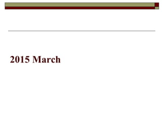 2015 March
 