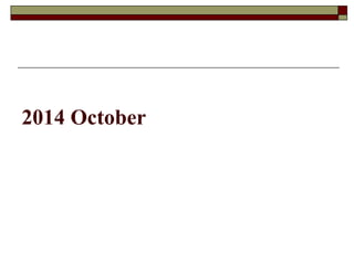 2014 October
 