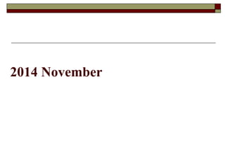 2014 November
 