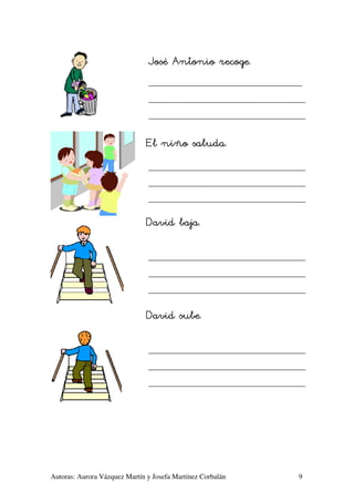 !"
___________________________________________
____________________________________________
____________________________________________

$
____________________________________________
____________________________________________
____________________________________________

(

%

____________________________________________
____________________________________________
____________________________________________

(
____________________________________________
____________________________________________
____________________________________________

Autoras: Aurora Vázquez Martín y Josefa Martínez Corbalán

9

 