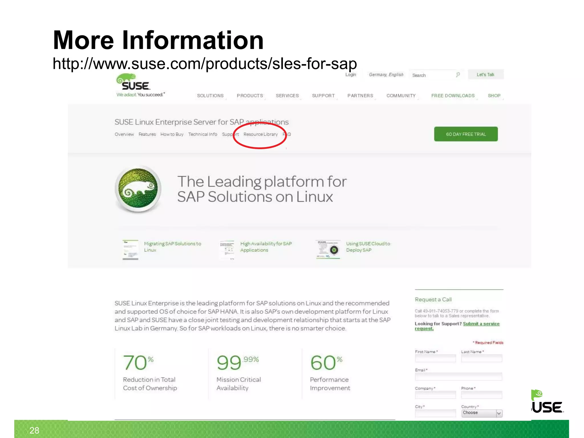 28
More Information
http://www.suse.com/products/sles-for-sap
 