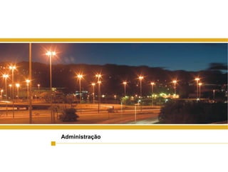 Administração
 