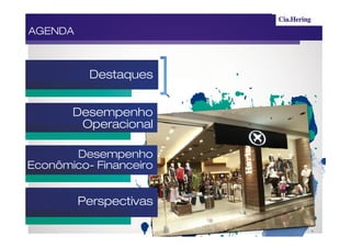 AGENDA



          Destaques


       Desempenho
        Operacional

       Desempenho
Econômico- Financeiro


         Perspectivas
 