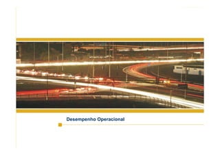 8
Desempenho Operacional
 