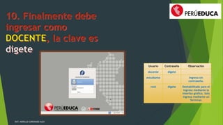 Usuario Contraseña Observación 
docente digete 
estudiante Ingresa sin 
contraseña. 
root digete Deshabilitado para el 
ingreso mediante la 
interfaz gráfica. Solo 
ingresa mediante un 
Terminal. 
DAT: MURILLO CORONADO ALEX 
 