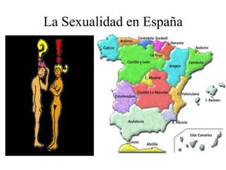 La Sexualidad en España
 