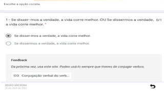 SESSÃO SÍNCRONA
26 de abril de 2021
 