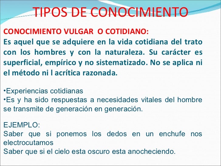 Que Es Conocimiento Vulgar Ejemplos Sitios Online Para