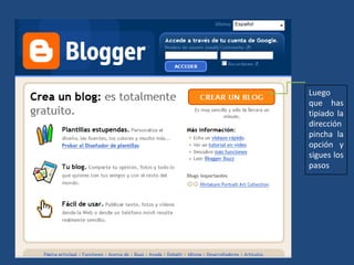 Luego
que has
tipiado la
dirección
pincha la
opción y
sigues los
pasos
 