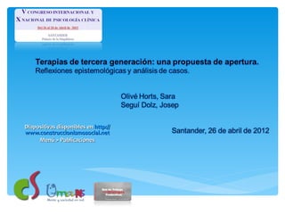 Diapositivas disponibles en http://
www.construccionismosocial.net
     Menú > Publicaciones
 
