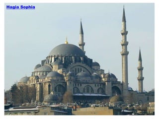 Hagia Sophia
 