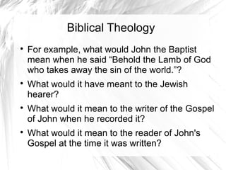 Theological Examples Biblical Theology in Relation to Other Categories of Theology | PPT