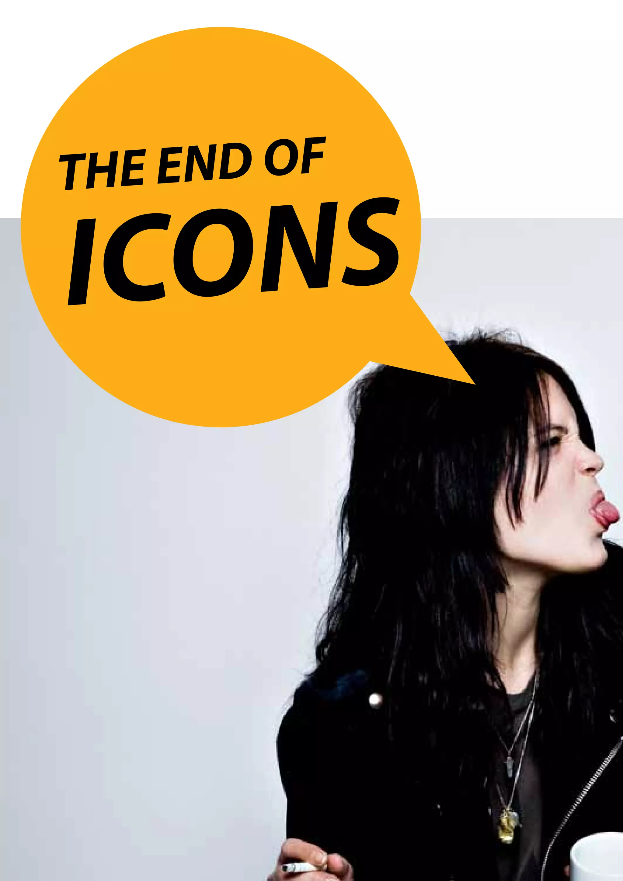 TH E END OF

ICONS
 