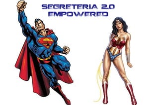 SEGRETERIA 2.0
 EMPOWERED
 