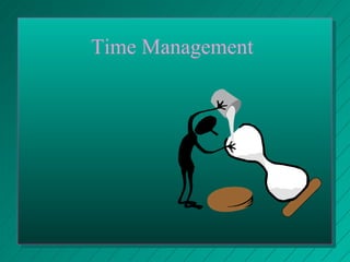Time Management

 