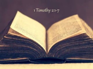 1 Timothy 2:1-7
 