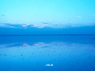 silence
 