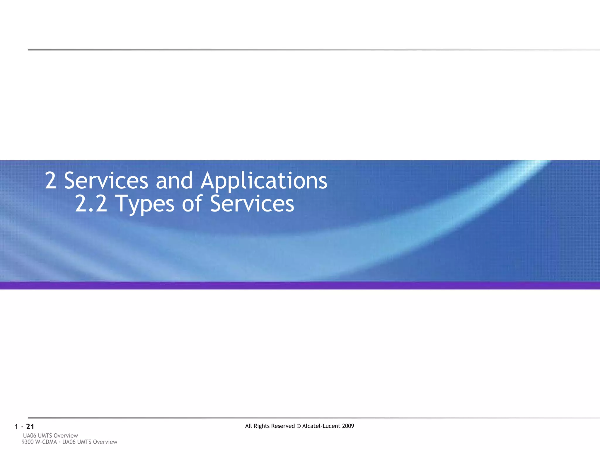 2  Services and Applications 2.2 Types of Services 