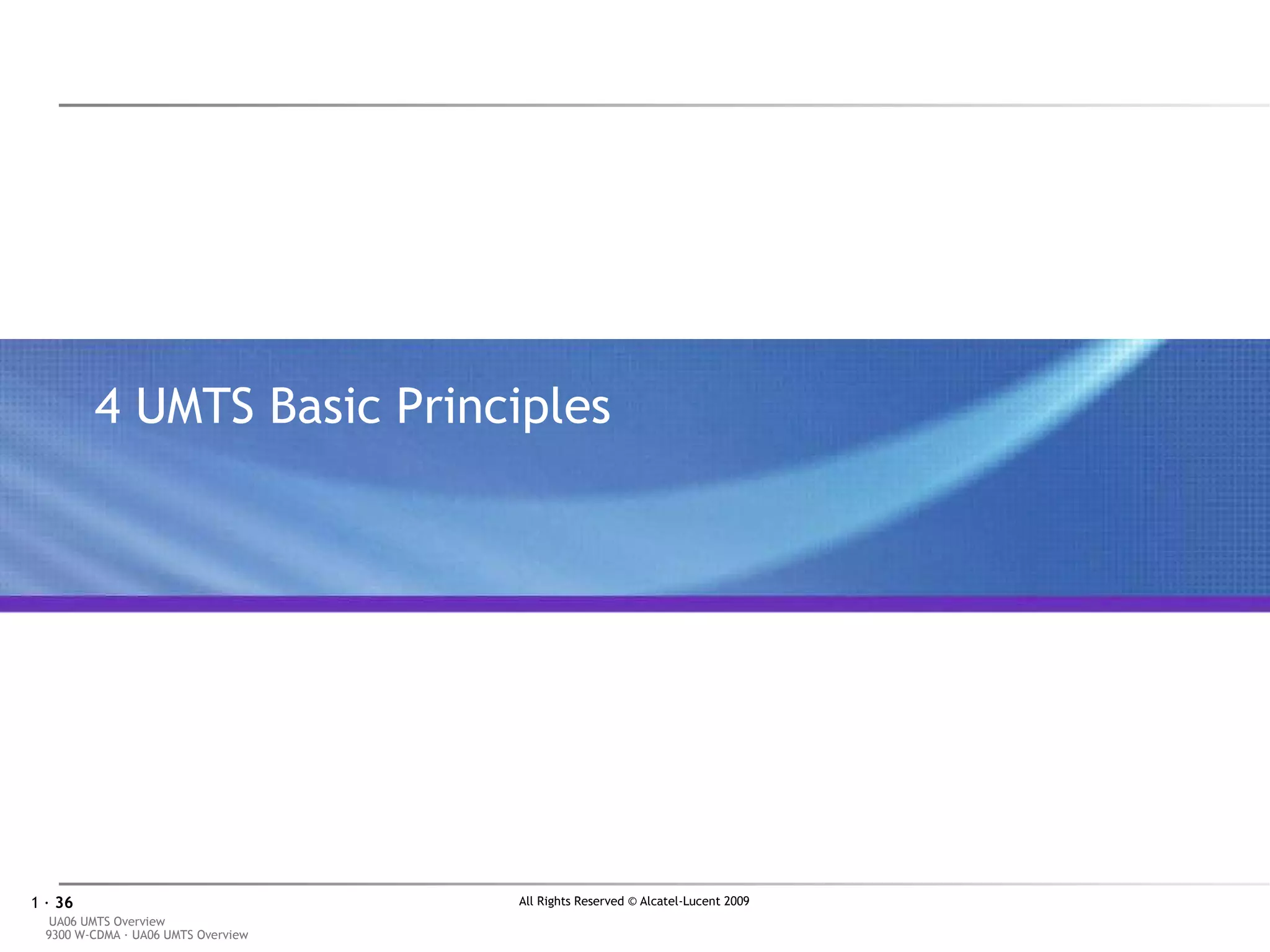 4  UMTS Basic Principles 