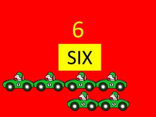 6
SIX
 