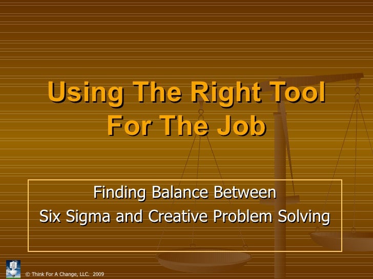 Tools for Creative Problem Solving/Innovation & Tools for SixSigma/Le…