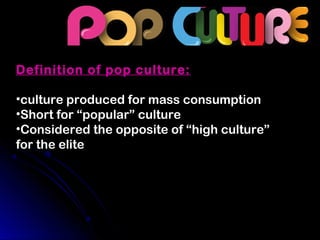 Pop Culture and the Media | PPT