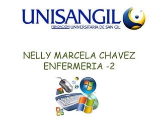 NELLY MARCELA CHAVEZ
ENFERMERIA -2
 