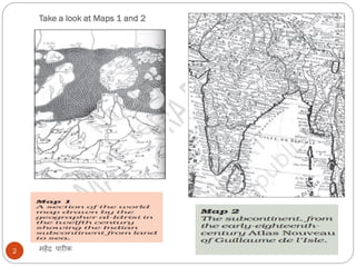 Take a look at Maps 1 and 2
महेंद्र पारीक
2
 