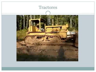 Tractores
 
