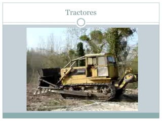 Tractores
 