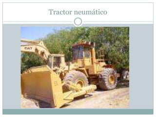 Tractor neumático
 