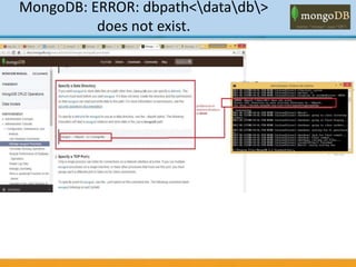 MongoDB: ERROR: dbpath<datadb>
does not exist.
 