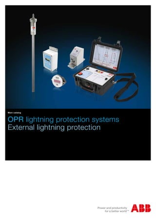 OPR lightning protection systems
External lightning protection
Main catalog
 