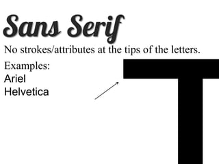 No strokes/attributes at the tips of the letters.
Examples:
Ariel
Helvetica
 