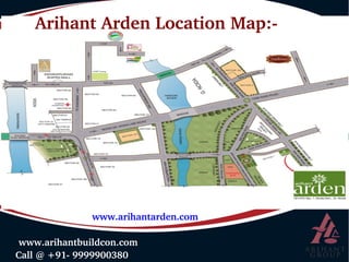  Call @ +91­ 9999900380
ADMISSIONS 2014-15
Contact Us:-Contact Us:-
KIIT GROUP OF COLLEGES
Address : KIIT Campus, Sohna Road, Gurgaon, Haryana
Contact No : 9711-843-843, 9811-62-67-67
Phone : 0124 - 2658000/10/20/30/40/50, 2265265/66
Fax : 0124 - 2265249
Email : info@kiit.in
Arihant Arden Location Map:­
www.arihantarden.com
 www.arihantbuildcon.com
 