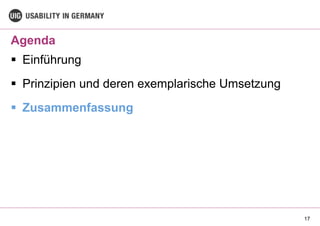 Agenda
§ Einführung
§ Prinzipien und deren exemplarische Umsetzung
§ Zusammenfassung
17
 