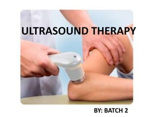 1 Ultrasound Therapy- Batch 2.pptx