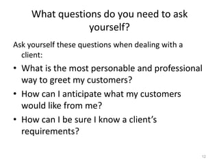 Client Ask 1 understanding your clients | PPTX