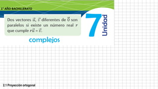 2.1 Proyección ortogonal
 