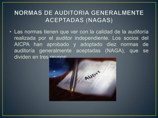 CLASIFICACIÓN DE LAS NAGAS
• Normas Generales o Personales
1. Entrenamiento y capacidad profesional.
2. Independencia.
3. ...