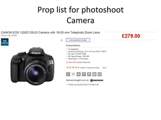 Prop list for photoshoot
Camera
 