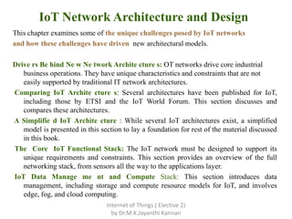 IoT Network Architecture and Design
This chapter examines some of the unique challenges posed by IoT networks
and how thes...